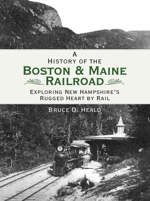 cover image of A History of the Boston and Maine Railroad